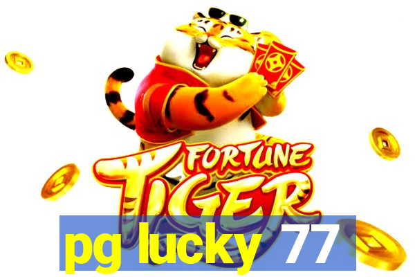 pg lucky 77